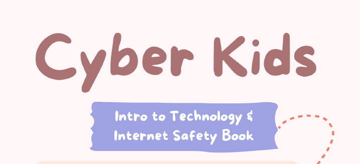 Download the ‘Cyberkids’ Guide to Technology and Online Safety